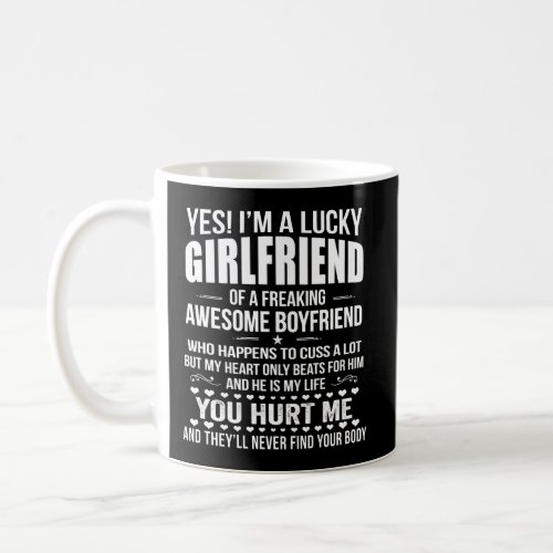 IM A Lucky Girlfriend Of An Awesome Freaking Boyf Coffee Mug