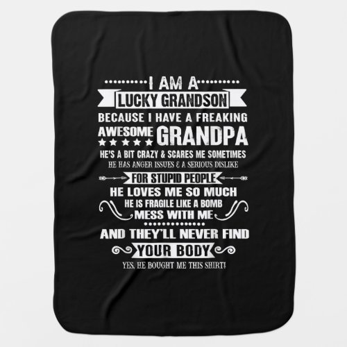 Im A Lucky Grandson Because Ive Awesome Grandpa Baby Blanket