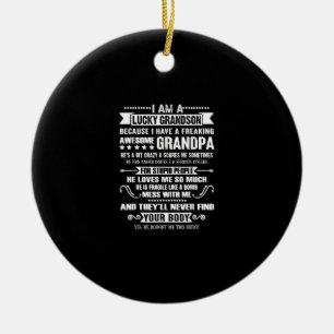 I'm A Lucky Grandson Because I've Awesome Grandpa Ceramic Ornament