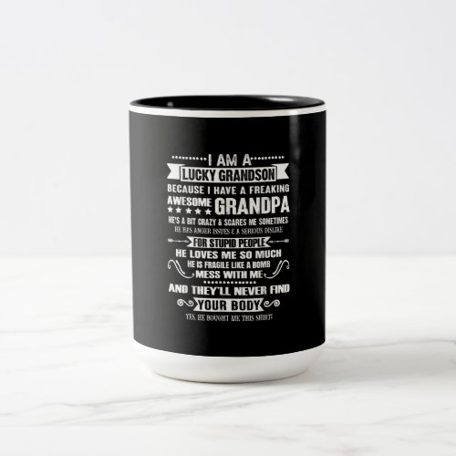 Im A Lucky Grandson Because Ive Awesome Grandpa Two_Tone Coffee Mug