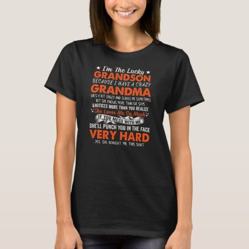 Im A Lucky Grandson I Have A Crazy Grandma T_Shirt