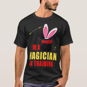 Im a Magician in Training Magic Wand Hat Bunny P T-Shirt