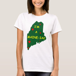 I'M A MAINE IAC T-Shirt