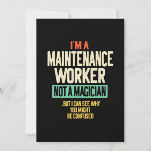 I'm a Maintenance Worker Not a Magician Invitation