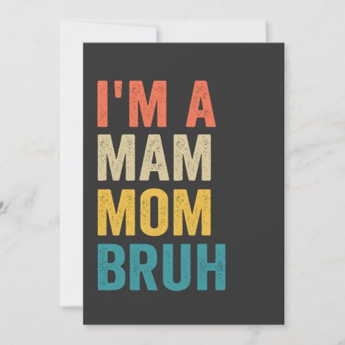 Im a Mam Mom Bruh Funny Mothers Day Retro Invitation
