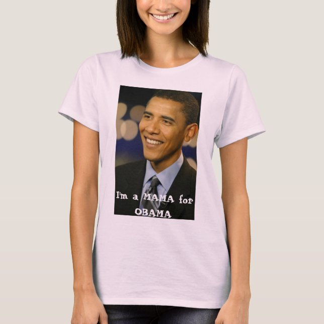 I'm a MAMA for OBAMA T-Shirt (Front)
