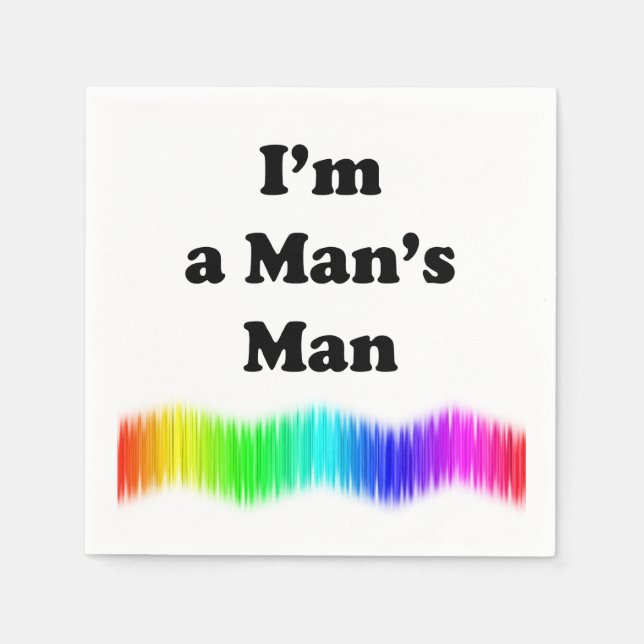 I'm A Man's Man Napkins (Front)