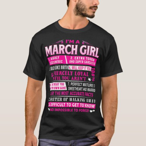 Im A March Girl  March Birthday  T_Shirt