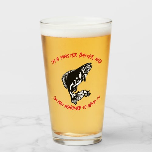 Im a master baiter _ Fishing Beer Glass