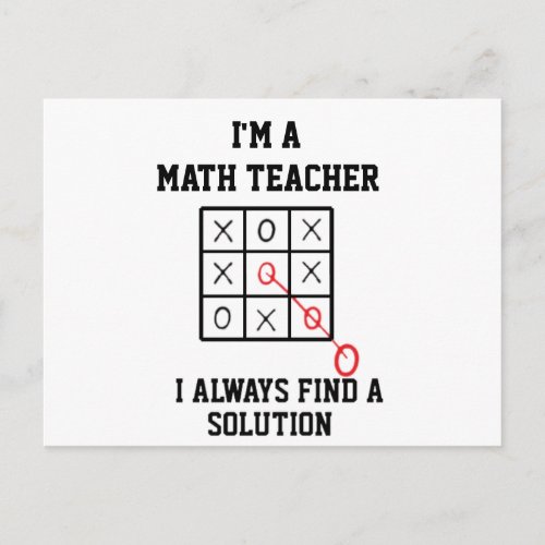 Im A Math Teacher I Always Find A Solution   Postcard