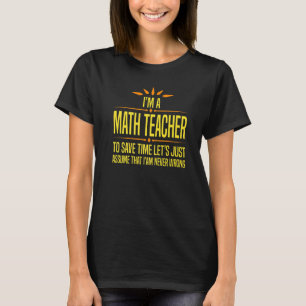 Im a Math Teacher T-Shirt