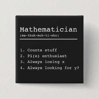 I'm a mathematician  button
