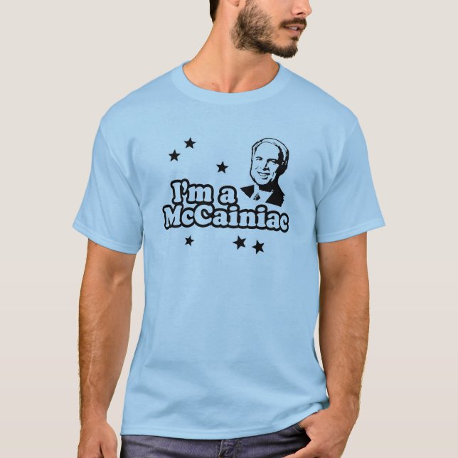 I'm a McCainiac T-Shirt (Front)