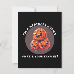 I'm A Meatball Addict Note Card