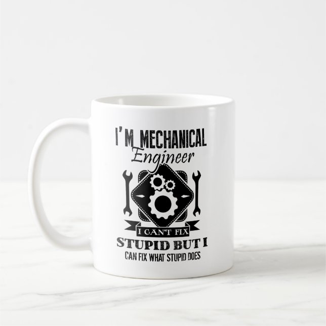 I'm A Mechanical Engineer Mug (Left)