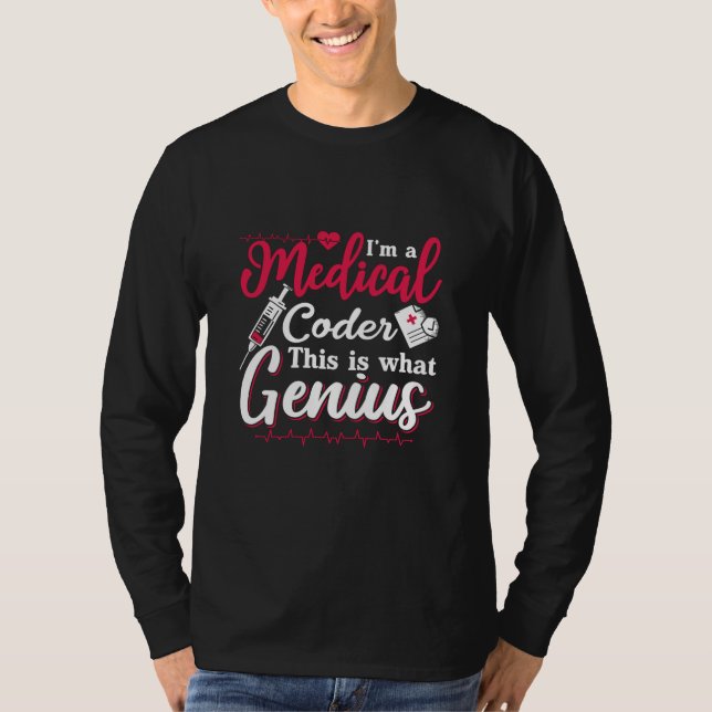 I'm A Medical Coder This Genius Coding Programmer T-Shirt (Front)