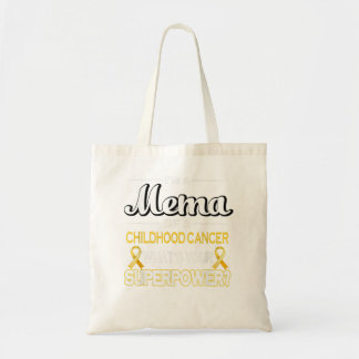 I'm a Mema of a Childhood Cancer, Your power Tote Bag