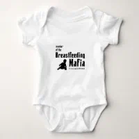I'm a member of the breastfeeding mafia baby bodysuit