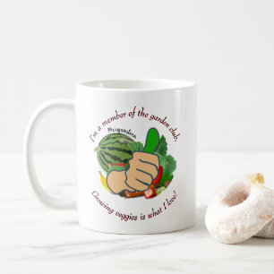 Im a member of the garden club I love veggies Coffee Mug