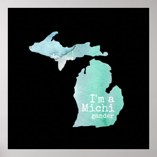 Im A Michigander Watercolor Filled Silhouette Poster
