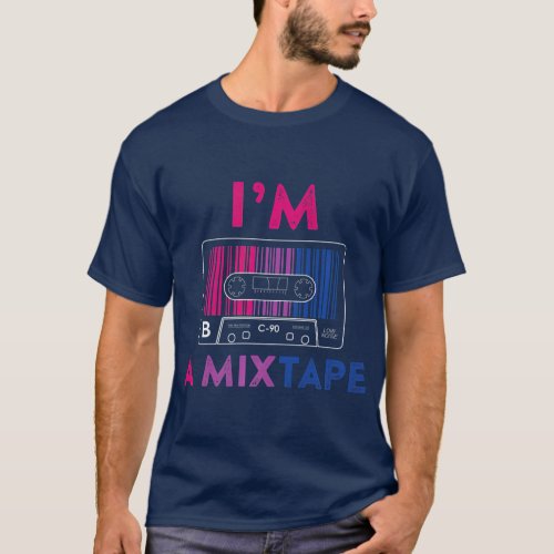 Im a Mixtape Bisexual Pride LGBT  Lesbian Gay T_Shirt