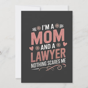 I'm a Mom and a Lawyer Nothing Scares Me Announcement