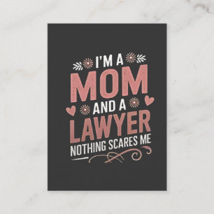 I'm a Mom and a Lawyer Nothing Scares Me Business Card