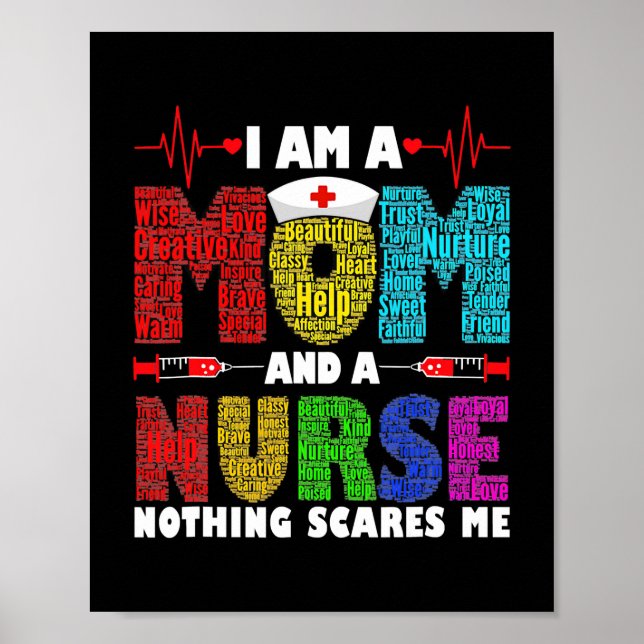I'm A Mom And A Nurse Nothing Scares Me  Poster (Front)