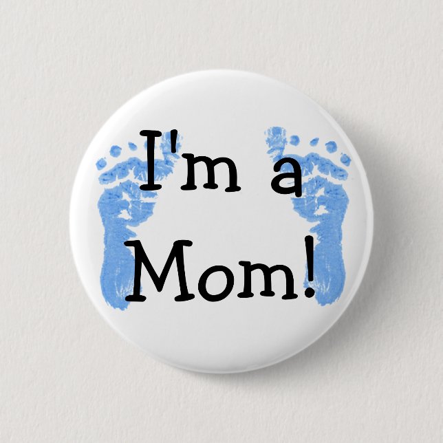 I'm a Mom! Button (Front)