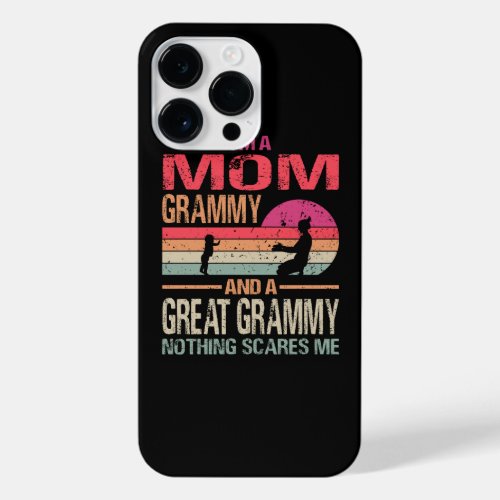Im A Mom Grammy And A Great Grammy Nothing Scares iPhone 14 Pro Max Case