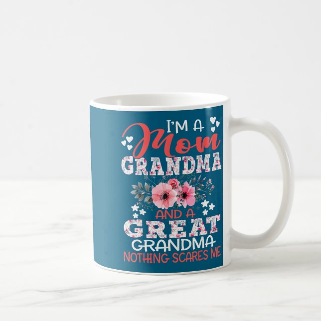 I'm A Mom Grandma A Great Grandma Nothing Es Me Fl Coffee Mug (Right)