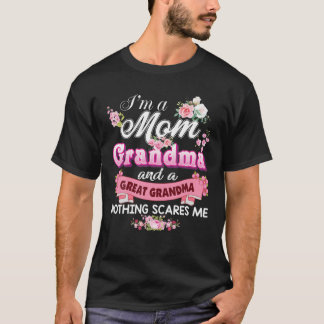I'm A Mom Grandma And Great Nothing Scares Me Moth T-Shirt