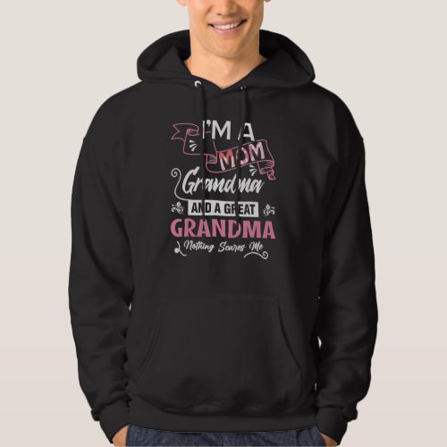 Im A Mom Grandma For Best Mom Ever Mothers Day Mo Hoodie