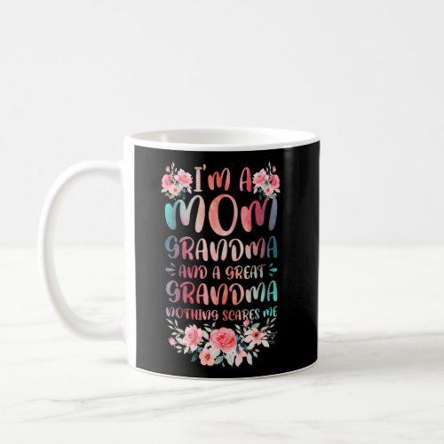 IM A Mom Grandma Great Grandma Mommy MotherS Day Coffee Mug
