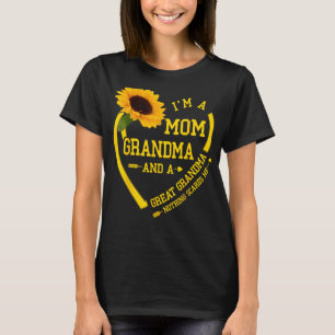 I'm A Mom Grandma Great Nothing Scares Me Mothers T-Shirt