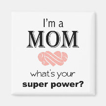 I'm a Mom super power square magnet
