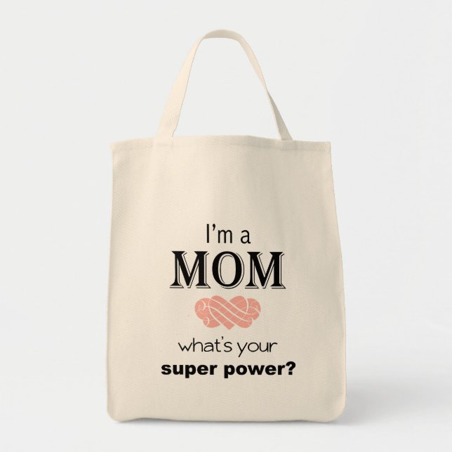I'm a Mom super power tote bag (Front)