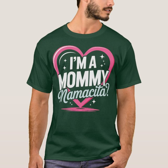 I'm a Mommy Mamacita Funny Huda Love Inspired Isla T-Shirt (Front)