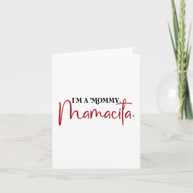 Im A Mommy Mamacita Funny Inspired Island Quotes _ Card (Front)