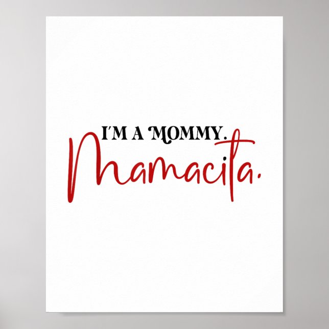 Im A Mommy Mamacita Funny Inspired Island Quotes _ Poster (Front)