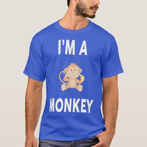 Im A MONKEY  Funny MONKEY  T_Shirt