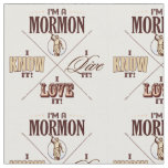 I&#39;m a Mormon, I know it, etc. fabric