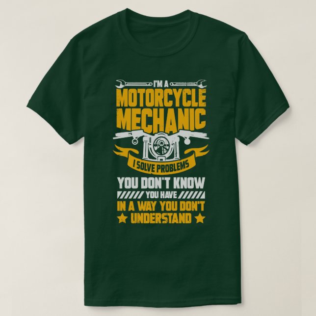 Im A Motorcycle Mechanic Gift  T-Shirt (Design Front)