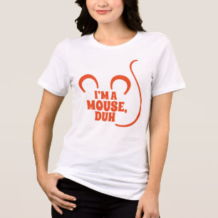 I'm a Mouse, Duh! Halloween T-Shirt Orange Tri-Blend Shirt