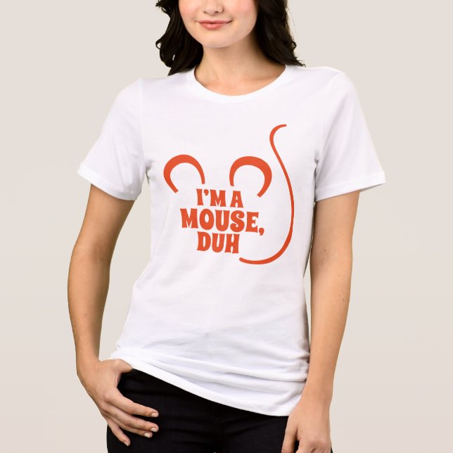 I'm a Mouse, Duh! Halloween T-Shirt Orange Tri-Blend Shirt (Front)