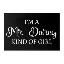I'm A Mr. Darcy Kind Of Girl I