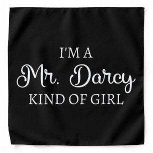 I'm A Mr. Darcy Kind Of Girl I Bandana