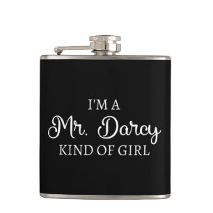 I'm A Mr. Darcy Kind Of Girl I Flask