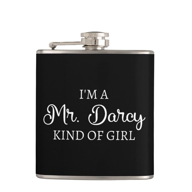 I'm A Mr. Darcy Kind Of Girl I Flask (Front)