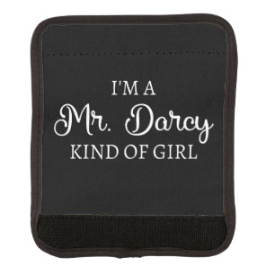 I'm A Mr. Darcy Kind Of Girl I Luggage Handle Wrap